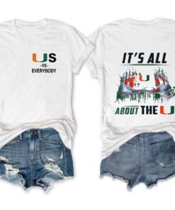 Us Vs Everybody It’s All About The U Miami Football Tee